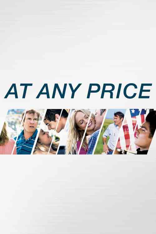At Any Price 2012 فيلم الدراما القصة التريلر الرسمي صور